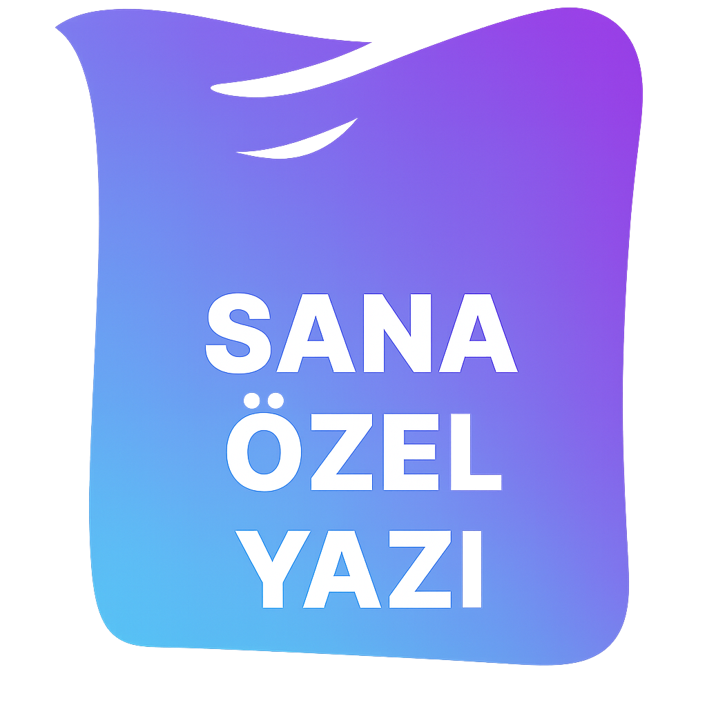 Sana Özel Yazı